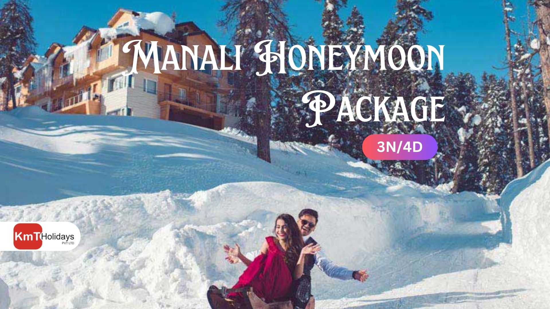 Manali Honeymoon Package by Volvo Bus